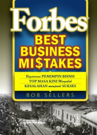Image of Forbes Best Business Mistakes = Bagaimana Pemimpin Bisnis Top Masa Kini Mengubah Kesalahan Menjadi Sukses