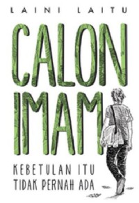 Calon Imam Kebetulan Itu Tidak Pernah Ada