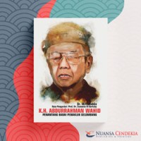 Image of K.H. Abdurrahman Wahid: Penantang Badai Penakluk Gelombang