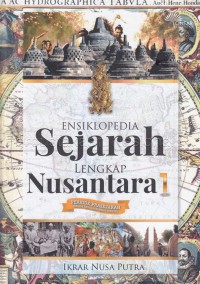 Image of Ensiklopedia Sejarah Lengkap Nusantara 1: Periode Prasejarah Hingga Kerajaan Hindu - Budha