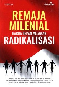 Remaja Milenial : Garda Depan Melawan Radikalisasi