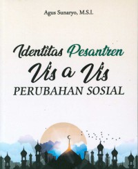 Identitas Pesantren Vis A Vis Perubahan Sosial