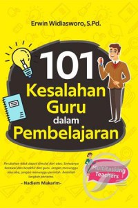 Image of 101 Kesalahan Guru dalam Pembelajaran