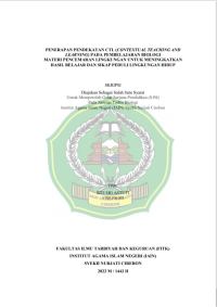 Penerapan pendekatn CTL (content teaching And Learning) Pada Pembelajaran Biologi Materi Pencemaran Lingkungan untuk meningkatkan Hasil Belajar dan Sikap Peduli lingkungan hidup
