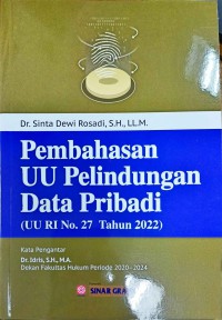 Image of Pembahasan UU Pelindungan Data Pribadi : (UU RI No. 27 Tahun 2022) / Dr. Sinta Dewi Rosadi, SH., LL.M. ; editor, Tarmizi ; kata pengantar, Dr. Idris, S.H., M.A.