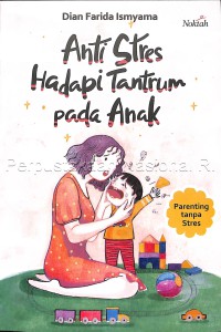 Anti Stres Hadapi Tantrum pada anak