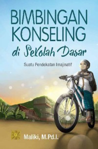 Image of Bimbingan Konseling di Sekolah Dasar: Suatu Pendekatan Imajinatif