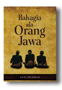 Bahagia Ala Orang Jawa