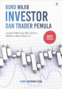 Buku Wajib Investor Dan Trader Pemula
