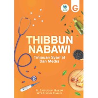 Thibbun Nabawi: Tinjauan Syari'at dan Medis