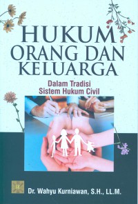 Hukum Orang dan Keluarga Dalam Tradisi Hukum Civil