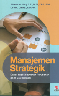 Manajemen Strategik: Dasar bagi Kebutuhan Perubahan Pada Era Disrupsi