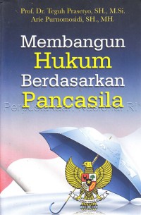 Image of Membangun hukum berdasarkan pancasila