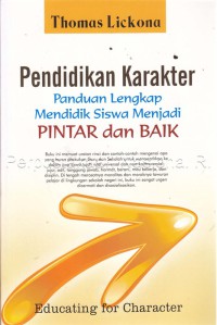 Image of Pendidikan Karakter: Panduan Lengkap Mendidik Siswa Menjadi Pintar dan Baik