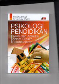 Image of PSIKOLOGI PENDIDIKAN: Teori dan Aplikasi dalam Proses Pembelajaran
